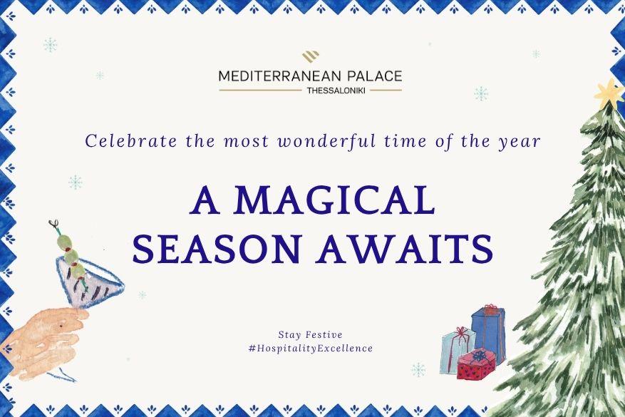 Ζήστε τη Μαγεία των Χριστουγέννων στο Mediterranean Palace
